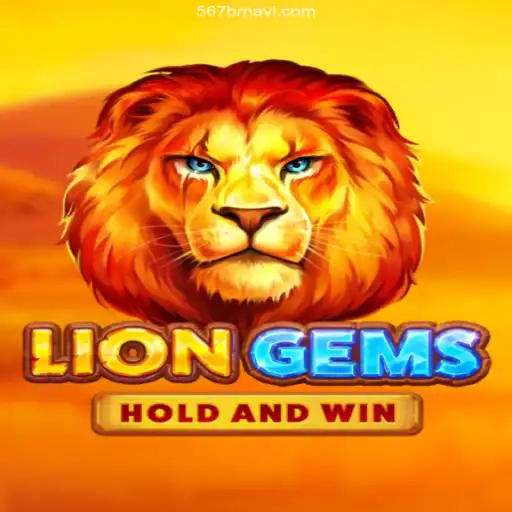 Discover the Thrill of LionGems: The Premier Casino Experience at 567BR.COM Oficial